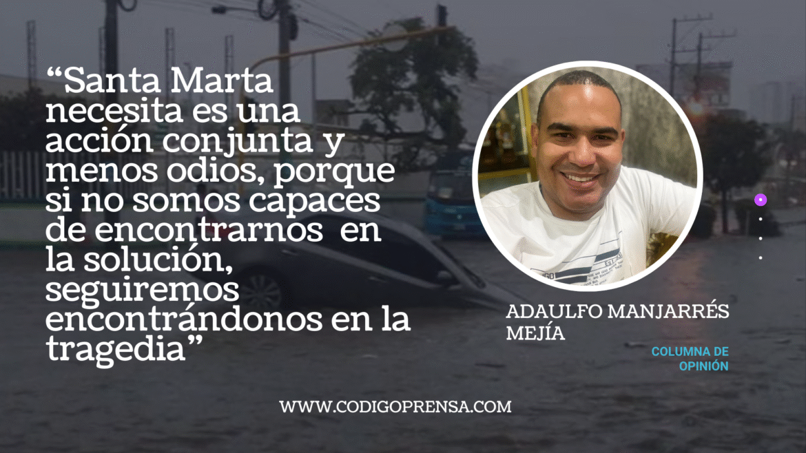 Adaulfo Manjarrés Mejía Santa Marta: a construir juntos la solución.